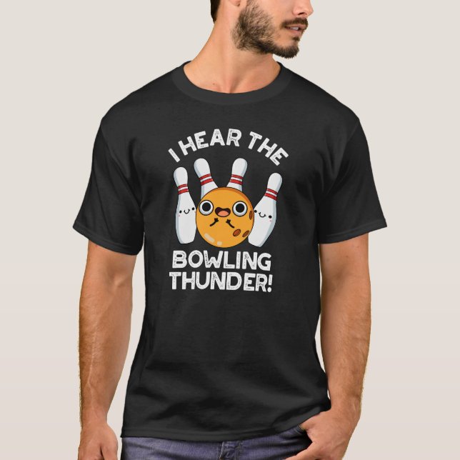 Ich höre den Bowling Thunder Funny Sports Puff T-Shirt (Vorderseite)