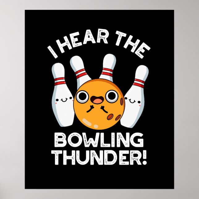 Ich höre den Bowling Thunder Sports Pun Dark BG Poster (Vorne)