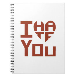 Ich höre dich, aber ich hasse dich notizblock