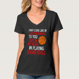 Ich höre dir beim Basketballspielen zu. T-Shirt