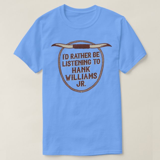Ich höre eher Williams Jr. zu T-Shirt (Design vorne)