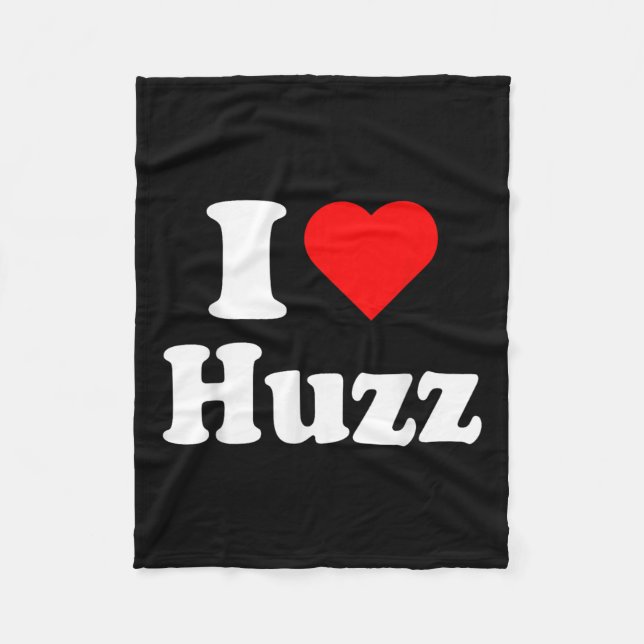 Ich höre Huzz Funny Meme Ich tue es für die Huzz Fleecedecke (Vorderseite)