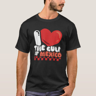 Ich höre I Liebe der Golf von Mexiko USA Meme T-Shirt