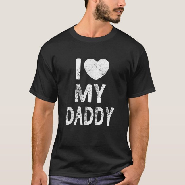 Ich höre Liebe Mein Daddy Men Fathers Day Geschenk T-Shirt (Vorderseite)