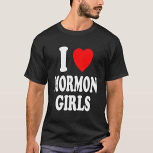 Ich höre Liebe Mormon Mädchen Religion Kultur Morm T-Shirt