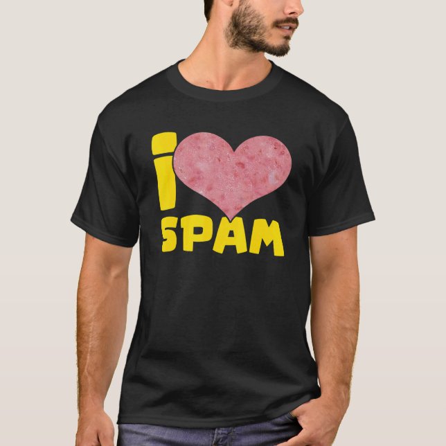 Ich höre Liebe Spam Dosen gekochte Schweinefleisch T-Shirt (Vorderseite)