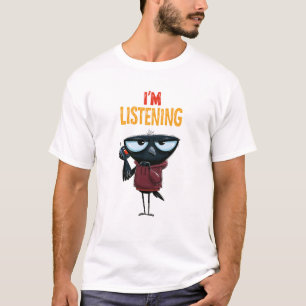 Ich höre lustig Krähen Büro Humor Geschenk T-Shirt