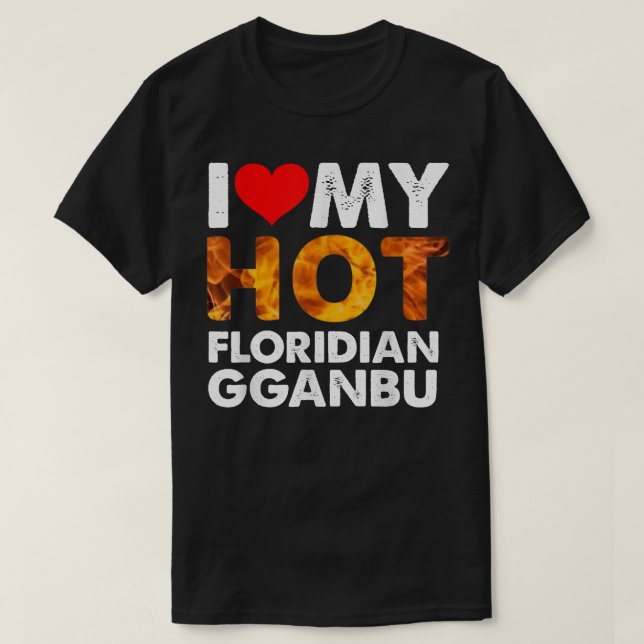 Ich höre mein Hot Floridian Gganbu für Beste Freun T-Shirt (Design vorne)