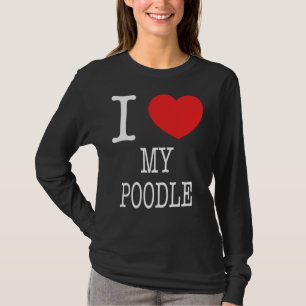 Ich höre mein Poodle T-Shirt