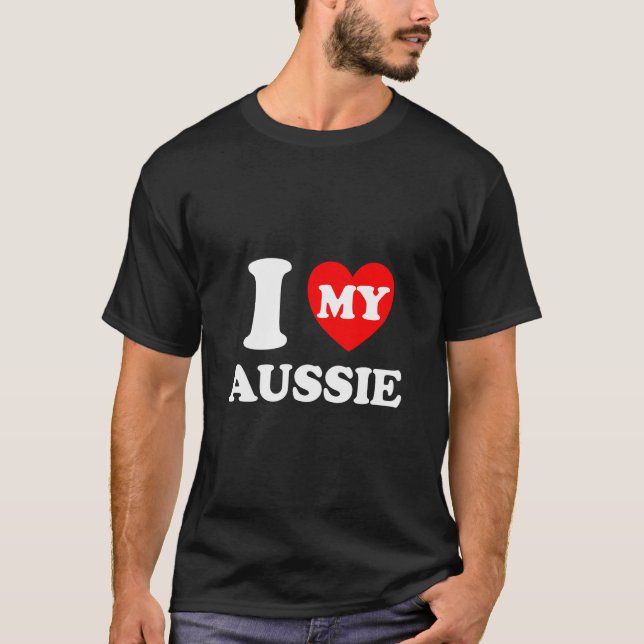 Ich höre meine Aussie I Liebe My Aussie T-Shirt (Vorderseite)