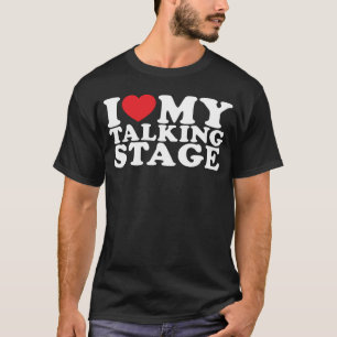 Ich höre meine Bühne, ich Liebe meine Bühne zu spr T-Shirt