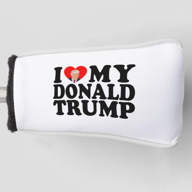 Ich höre meinen Donald Trump 47. Präsident Golf Headcover (Vorderseite)