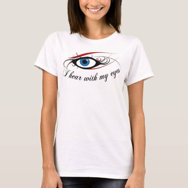"Ich höre mit meine Augen" Damen Spaghettis, #3 zu T-Shirt (Vorderseite)