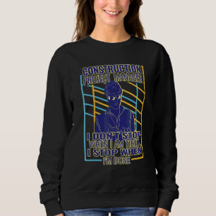 Ich höre nicht auf retro Männer Bau Projekt Mana Sweatshirt