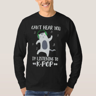 Ich höre nicht, dass ich K Pop Music Cat höre T-Shirt