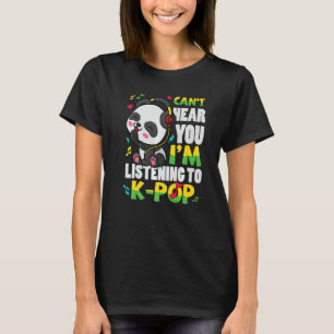 Ich höre nicht, dass ich koreanische Musik von K P T-Shirt