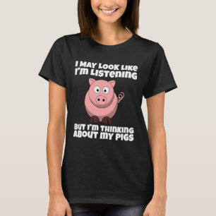 Ich höre nicht zu, dass ich über meinen Schwanz na T-Shirt