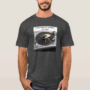 Ich höre nur auf Vinyl Cicadas T-Shirt