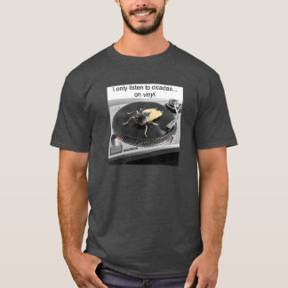 Ich höre nur auf Vinyl Cicadas T-Shirt
