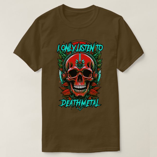 Ich höre nur das Todesmetall T-Shirt (Design vorne)