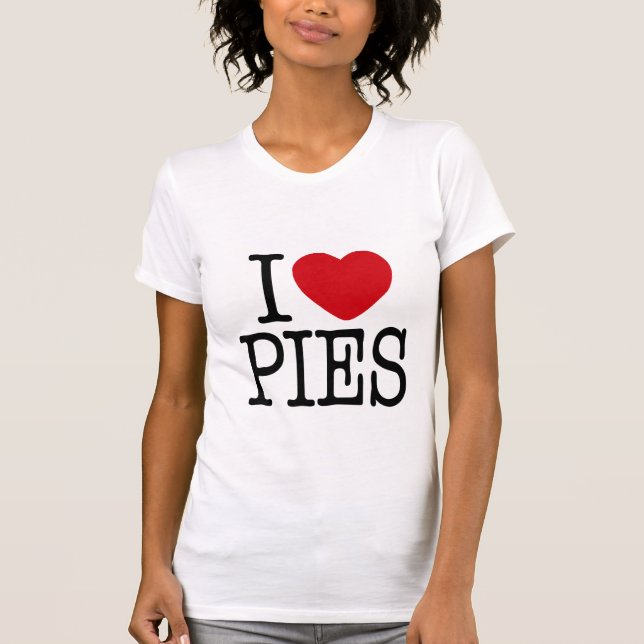 Ich höre Pies T-Shirt (Vorderseite)