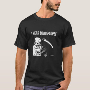 Ich höre Tote Menschen Ghost Hunter Paranormal Inv T-Shirt