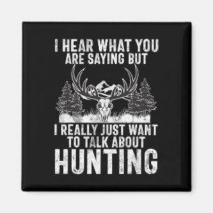 Ich höre, was du Sprichwort bist, aber ich Wollte, Magnet