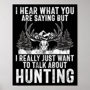 Ich höre, was du Sprichwort bist, aber ich Wollte, Poster