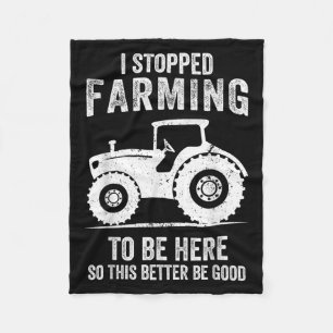 Ich hörte auf, die Landwirtschaft dort zu betreibe Fleecedecke
