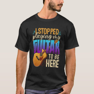 Ich hörte auf, Gitarre zu spielen, um hier Gitarre T-Shirt