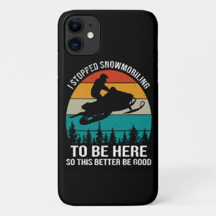 Ich hörte auf zu schneemobeln, um hier zu sein Case-Mate iPhone hülle