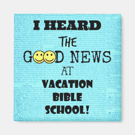 Ich hörte die gute Nachricht an der Vacation Bible Magnet
