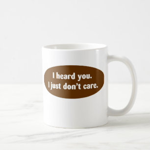 Ich hörte Sie… Tasse