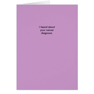 Ich hörte über Ihre Krebsdiagnose