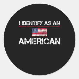 Ich identifiziere mich als Amerikaner Runder Aufkleber