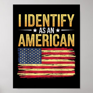Ich identifiziere mich als amerikanische Flagge 4. Poster
