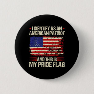 Ich identifiziere mich als amerikanischer Patriot, Button