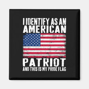 Ich identifiziere mich als amerikanischer Patriot, Magnet