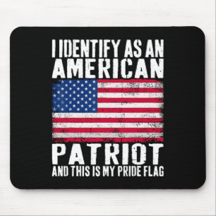 Ich identifiziere mich als amerikanischer Patriot, Mousepad
