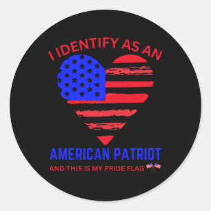 Ich identifiziere mich als amerikanischer Patriot Runder Aufkleber