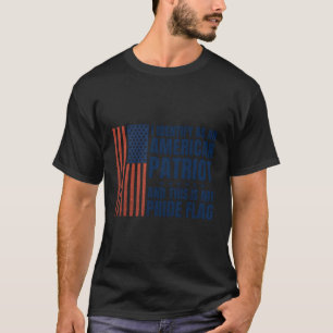 Ich identifiziere mich als amerikanischer Patriot T-Shirt