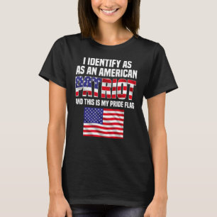 Ich identifiziere mich als amerikanischer Patriot T-Shirt