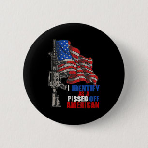 Ich identifiziere mich als ein Ed Off American We  Button