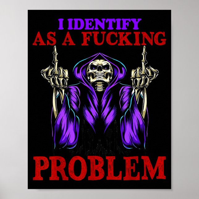 Ich identifiziere mich als ein Foring-Problem  Poster (Vorne)