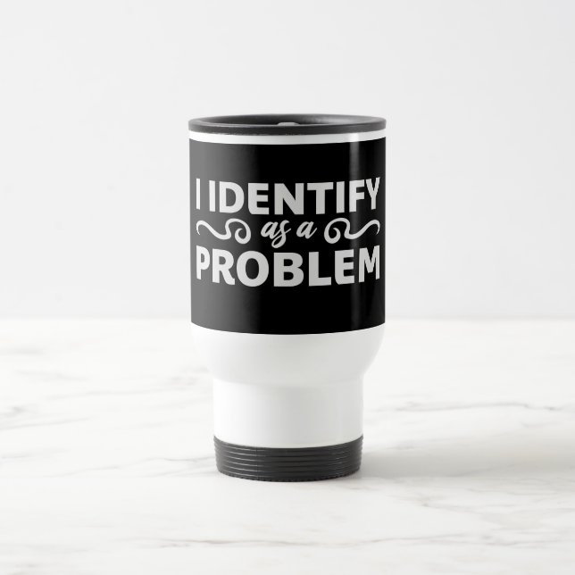 Ich identifiziere mich als ein Problem Statement S Reisebecher (Mittel)