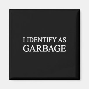 Ich identifiziere mich als Garge Trump Lustige Pol Magnet