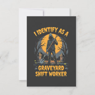 Ich identifiziere mich als Graveyard Shift Worker  RSVP Karte