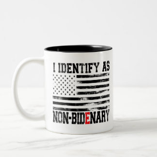 Ich identifiziere mich als nicht-Bidenar - Anti-Bi Zweifarbige Tasse