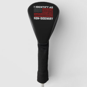 Ich identifiziere mich als Non-Bidenary lustiger B Golf Headcover