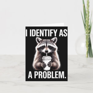 Ich identifiziere mich als Problem Lustiger Waschb Karte